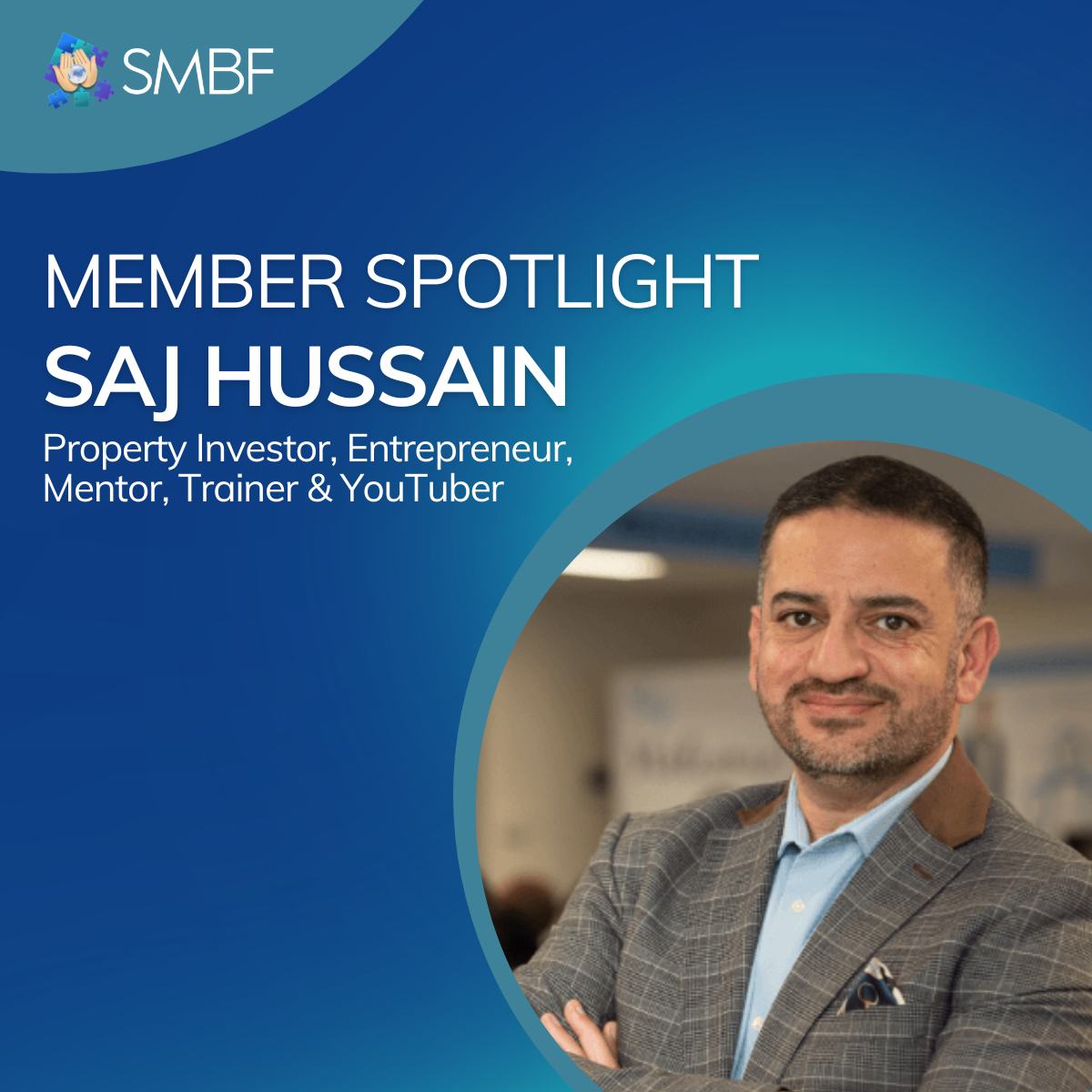 Meet Saj Hussain: The Visionary Property Investor Transforming Lives